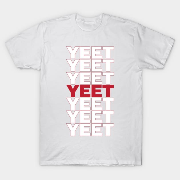 Yeet T-Shirt by arlingjd